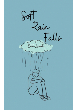 Soft Rain Falls