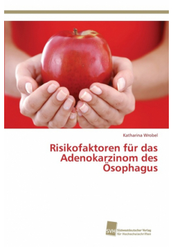 Risikofaktoren für das Adenokarzinom des Ösophagus