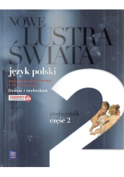 Nowe Lustra Świata Język polski Podręcznik część 2 Zakres podstawowy i rozszerzony