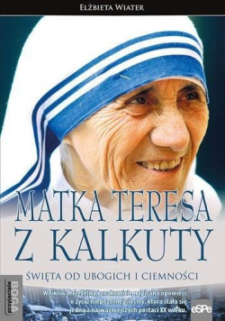 Przyjaciele Boga Matka Teresa z Kalkuty