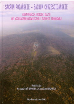 Sacrum pogańskie Sacrum chrześcijańskie