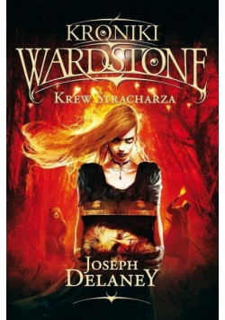 Kroniki Wardstone Tom 10 Krew Stracharza