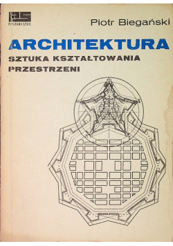Architektura sztuka kształcenia przestrzeni