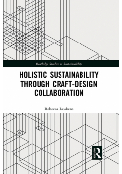 Holistic Sustainability Through Craft-Design Collaboration