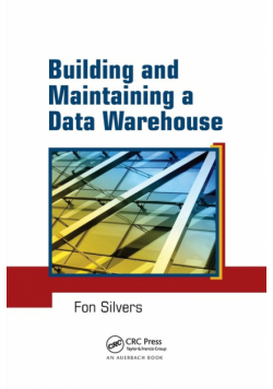 Building and Maintaining a Data Warehouse