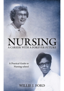 Nursing; A Career with a Forever Future