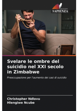 Svelare le ombre del suicidio nel XXI secolo in Zimbabwe