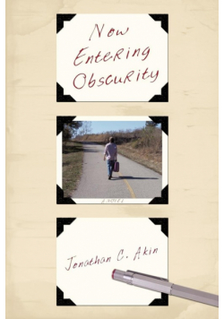 Now Entering Obscurity