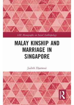 Malay Kinship and Marriage in Singapore