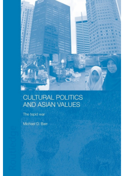 Cultural Politics and Asian Values