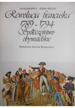 Rewolucja francuska 1789 - 1794 Społeczeństwo obywatelskie