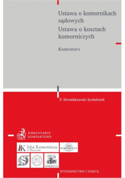 Ustawa o komornikach sądowych. Ustawa o kosztach komorniczych.