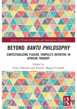 Beyond Bantu Philosophy