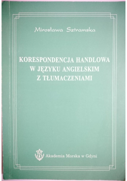 Korespondencja handlowa w języku angielskim z tłumaczeniami