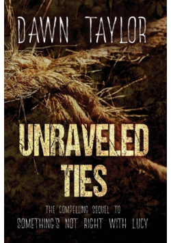 Unraveled Ties
