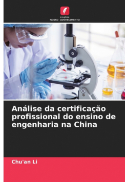 Análise da certificação profissional do ensino de engenharia na China