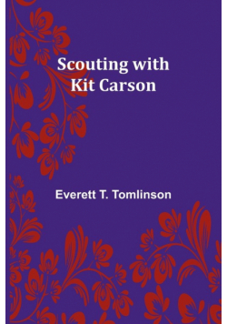 Scouting with Kit Carson
