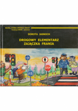Drogowy elementarz zajączka Frania