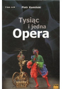 Tysiąc i jedna Opera Tom I