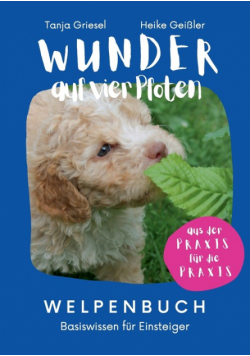Wunder auf vier Pfoten - Welpenbuch