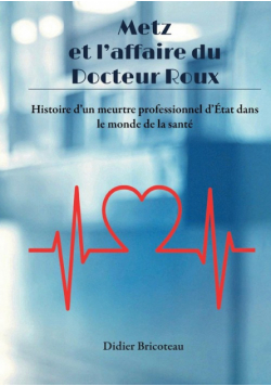 Metz et l'affaire du Docteur Roux