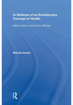 In Defense of an Evolutionary Concept of Health