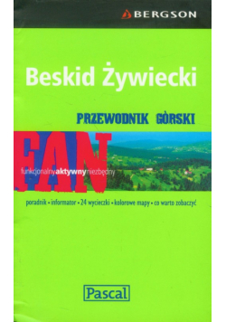 Beskid Żywiecki: Przewodnik górski