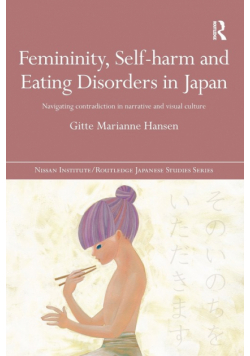 Femininity, Self-harm and Eating Disorders in Japan