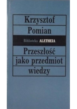 Przeszłość jako przedmiot wiedzy