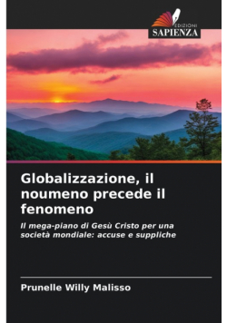 Globalizzazione, il noumeno precede il fenomeno