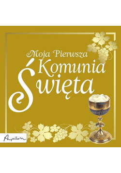 Moja Pierwsza Komunia Święta