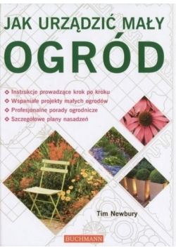 Jak urządzić mały ogród