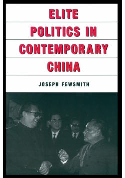 Elite Politics in Contemporary China