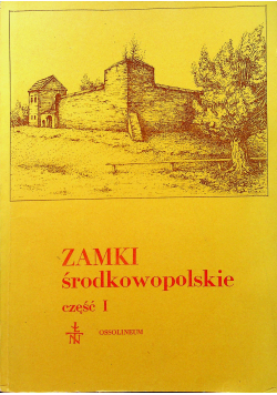 Zamki środkowopolskie cz 1