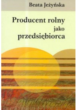 Producent rolny jako przedsiębiorca