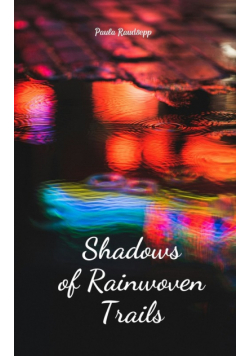 Shadows of Rainwoven Trails