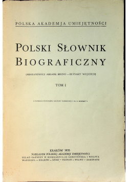 Polski Słownik Biograficzny tom 1 reprint z 1935 r.