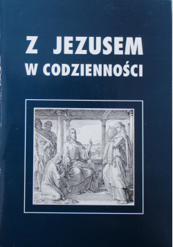 Z Jezusem w codzienności