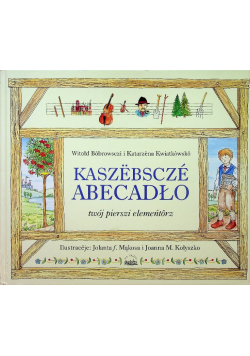 Kaszebscze Abecadło Twój pierszi elementarz