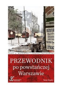 Przewodnik po powstańczej Warszawie
