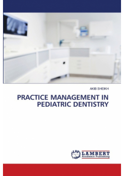 Practice Management In Pediatric Dentistry