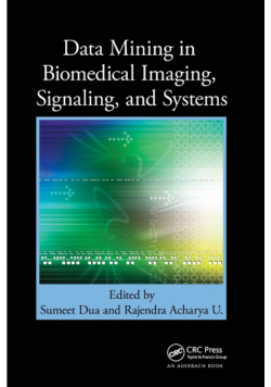 Data Mining in Biomedical Imaging, Signaling, and Systems