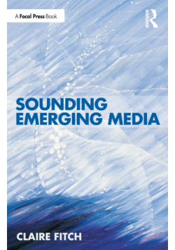 Sounding Emerging Media