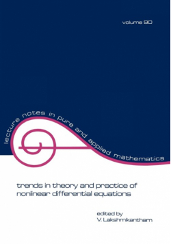 Trends in Theory and Practice of Nonlinear Differential Equations