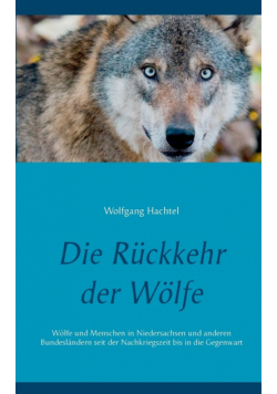 Die Rückkehr der Wölfe
