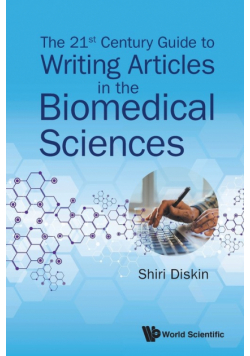 The 21st Century Guide to Writing Articles in the Biomedical Sciences