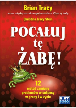 Christina Tracy Stein - Pocałuj tę żabę