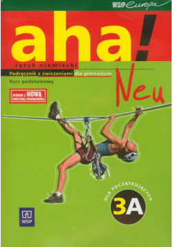Aha!Neu 3A Podręcznik z ćwiczeniami Kurs podstawowy