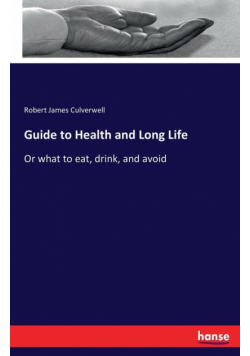 Guide to Health and Long Life