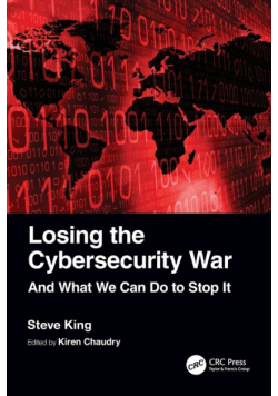 Losing the Cybersecurity War